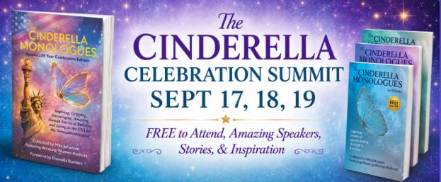 The Cinderella Celebration Summit, September 17 to 19. Free to attend.